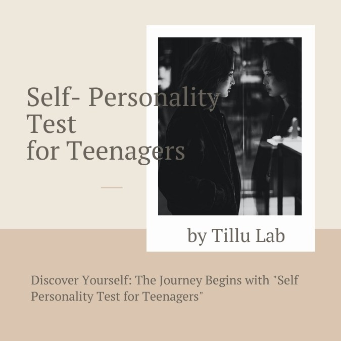 Discover Yourself: The Journey Begins with "Self Personality Test for Teenagers"